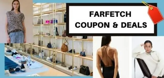 FARFETCH PROMO CODE / DISCOUNT CODE